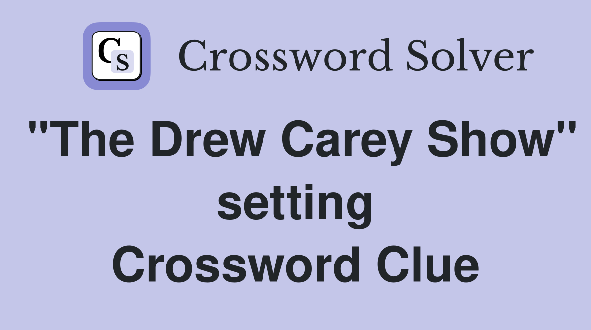 "The Drew Carey Show" setting Crossword Clue