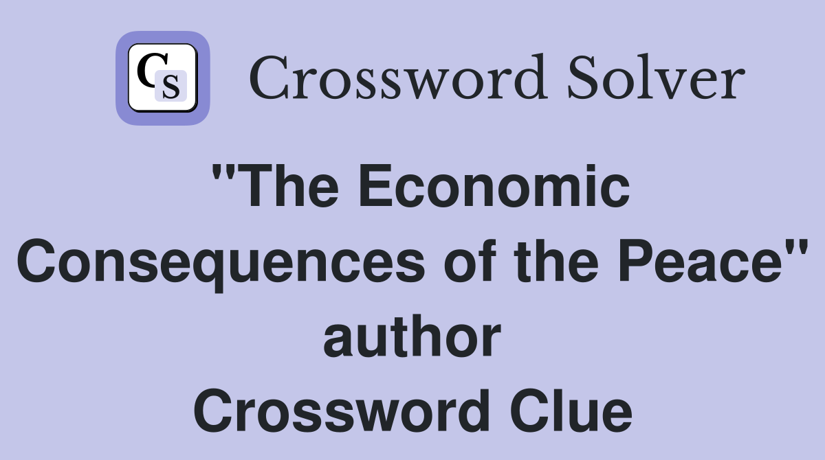 "The Economic Consequences of the Peace" author Crossword Clue