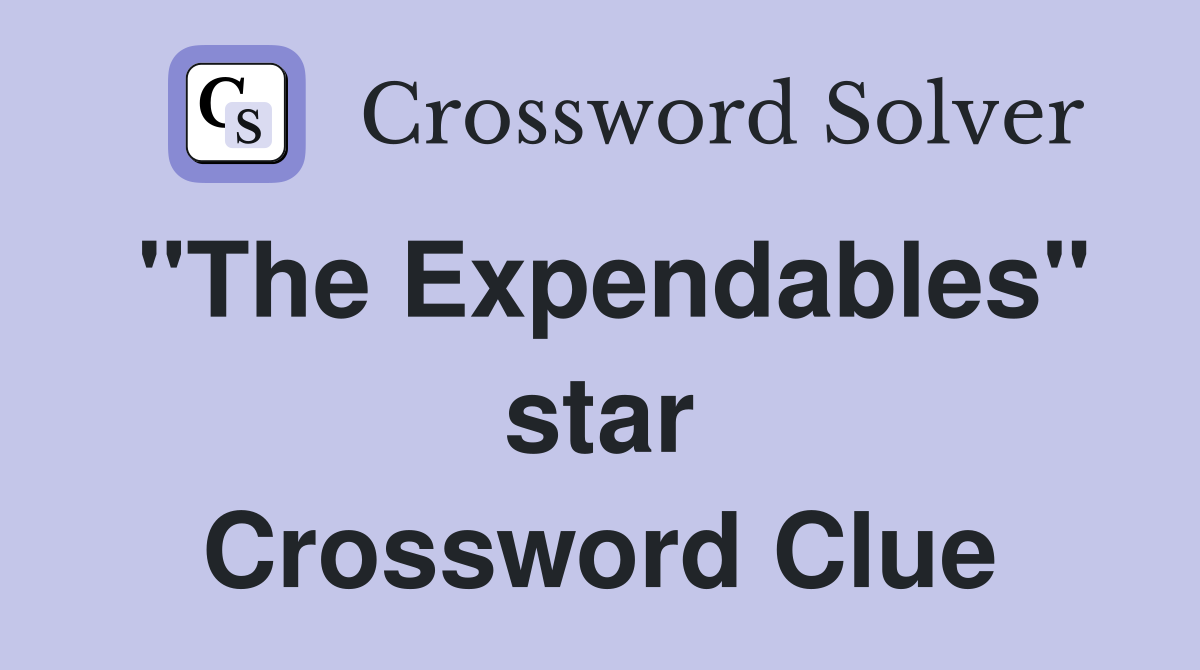 "The Expendables" star Crossword Clue