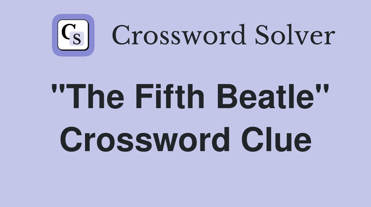 "The Fifth Beatle" Crossword Clue