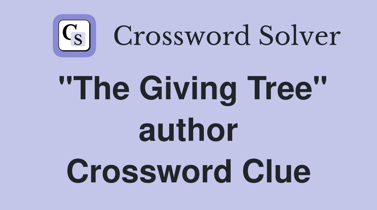 "The Giving Tree" author Crossword Clue