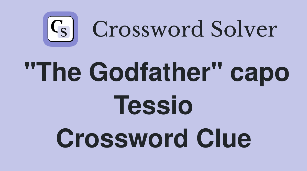 "The Godfather" capo Tessio Crossword Clue
