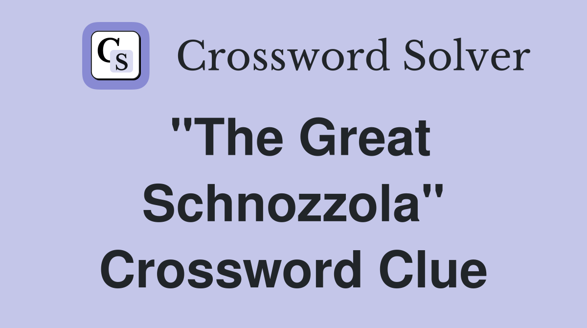 "The Great Schnozzola" Crossword Clue