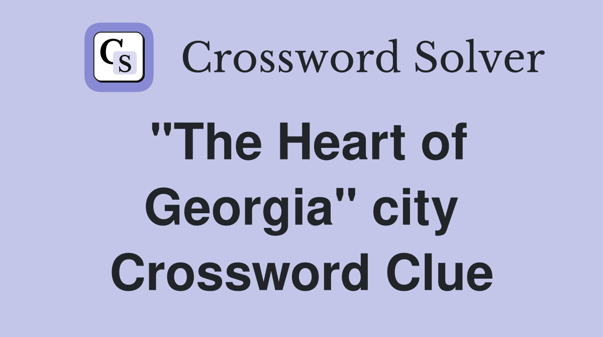 "The Heart of Georgia" city Crossword Clue