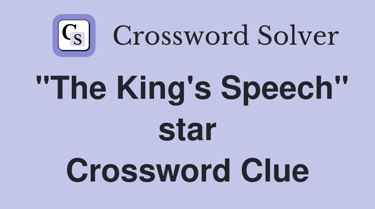 "The King's Speech" star Crossword Clue