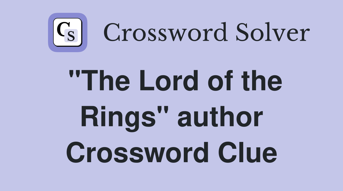 "The Lord of the Rings" author Crossword Clue
