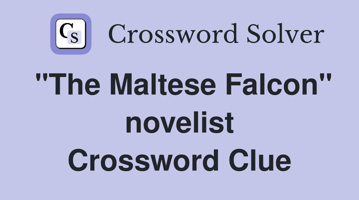 "The Maltese Falcon" novelist Crossword Clue