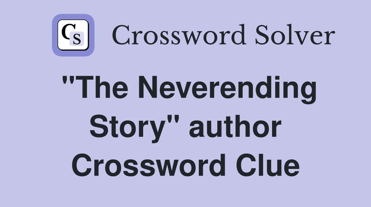 "The Neverending Story" author Crossword Clue