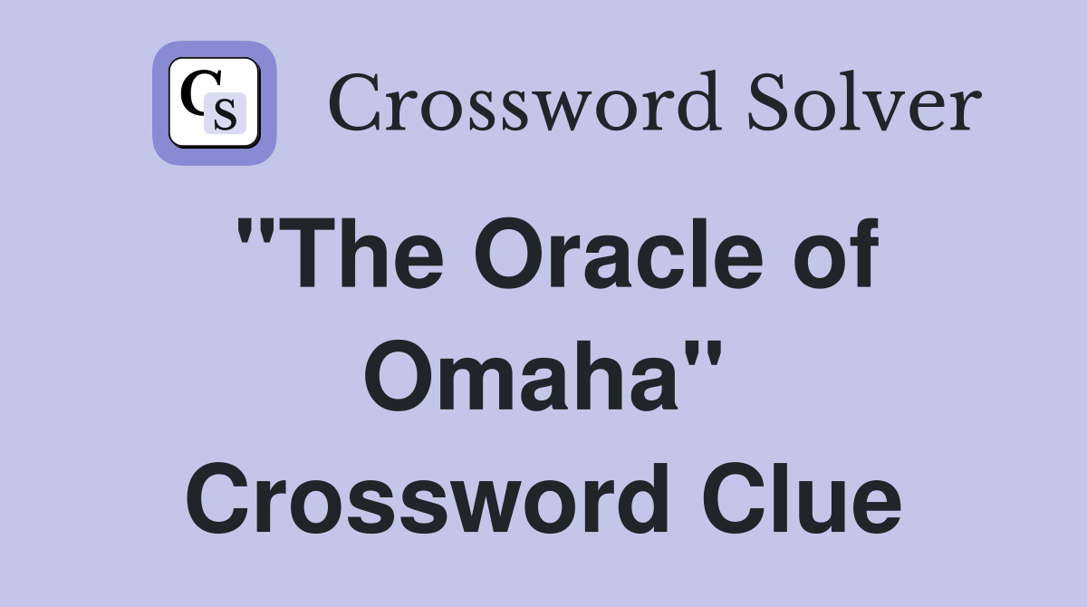 "The Oracle of Omaha" Crossword Clue