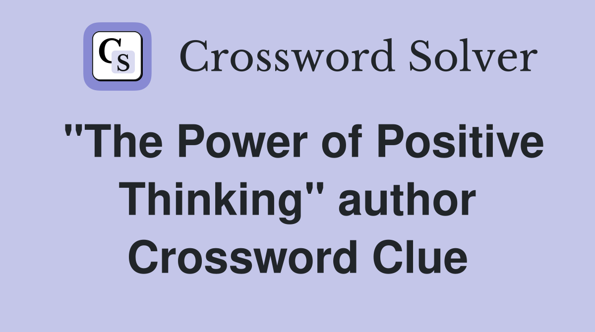 "The Power of Positive Thinking" author Crossword Clue