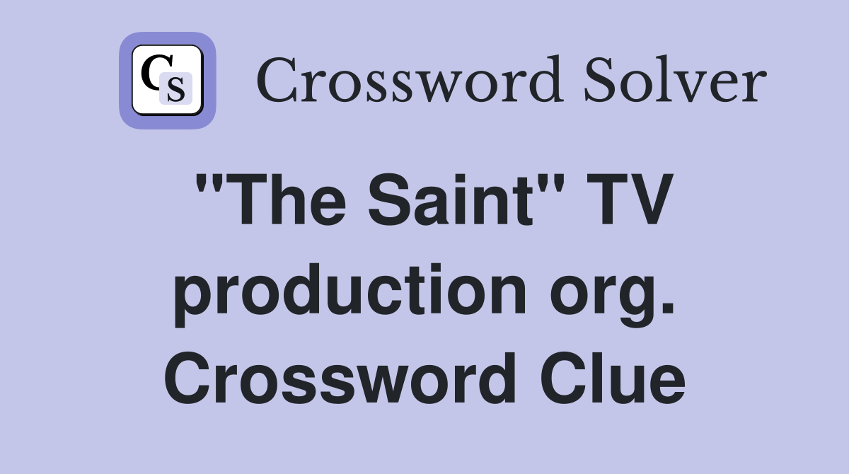 "The Saint" TV production org. Crossword Clue