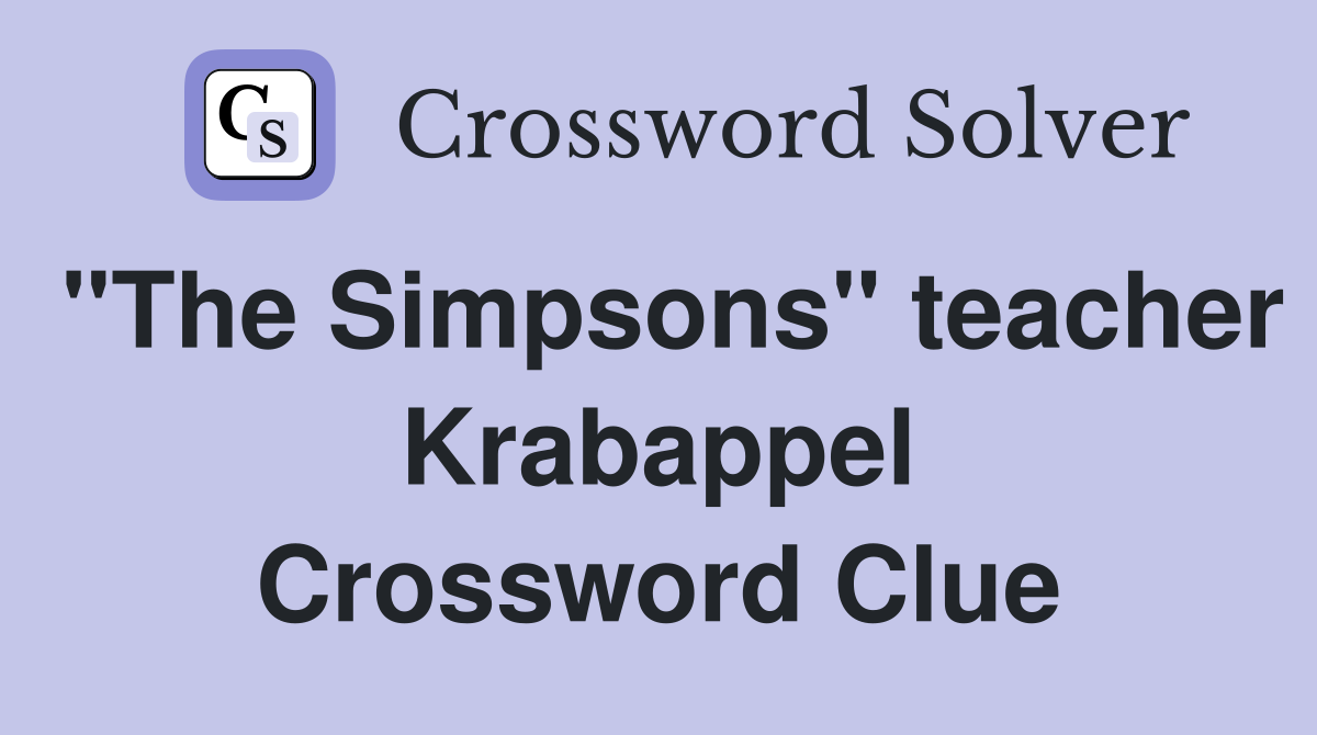 "The Simpsons" teacher Krabappel Crossword Clue