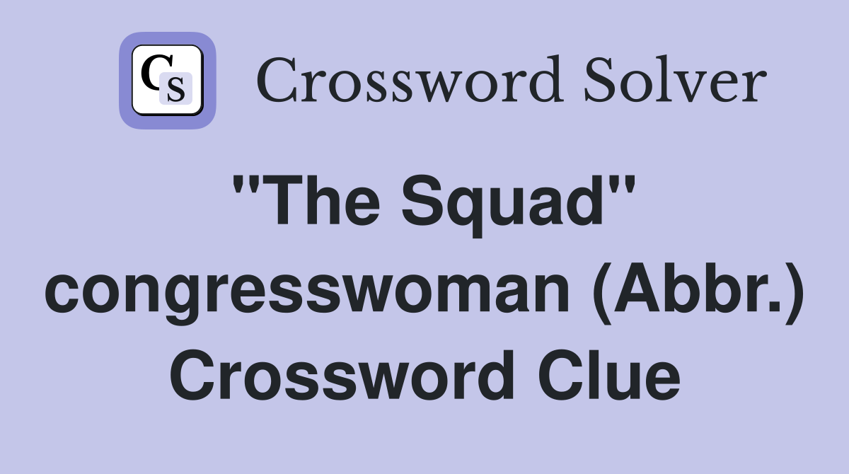 "The Squad" congresswoman (Abbr.) Crossword Clue