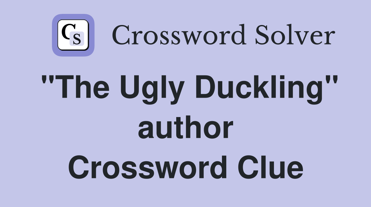 "The Ugly Duckling" author Crossword Clue