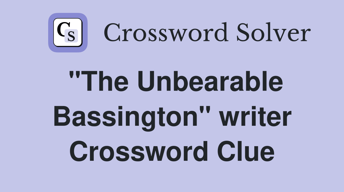 "The Unbearable Bassington" writer Crossword Clue