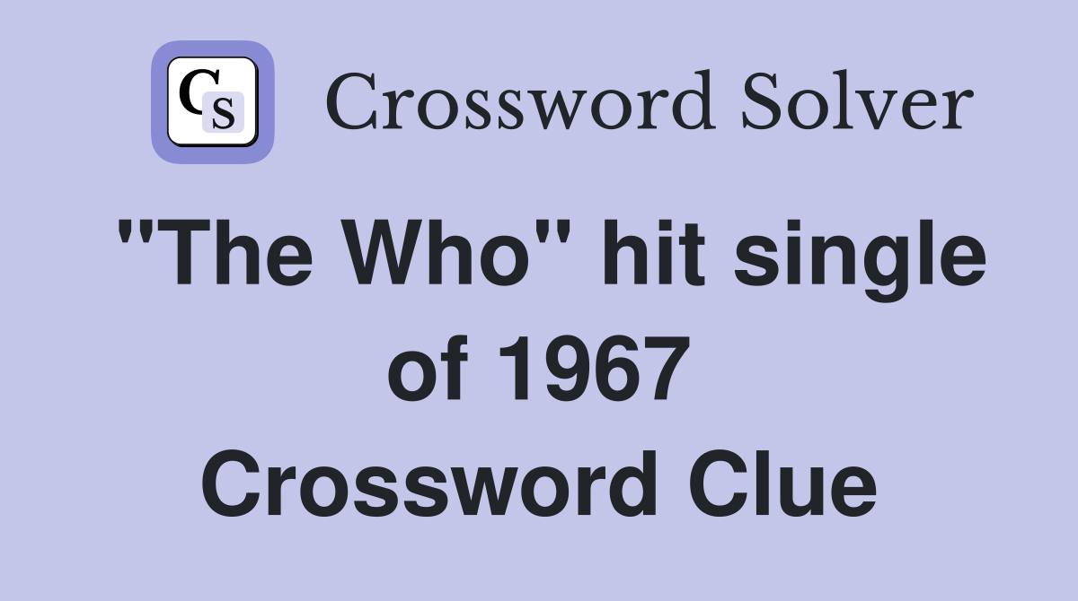 "The Who" hit single of 1967 Crossword Clue