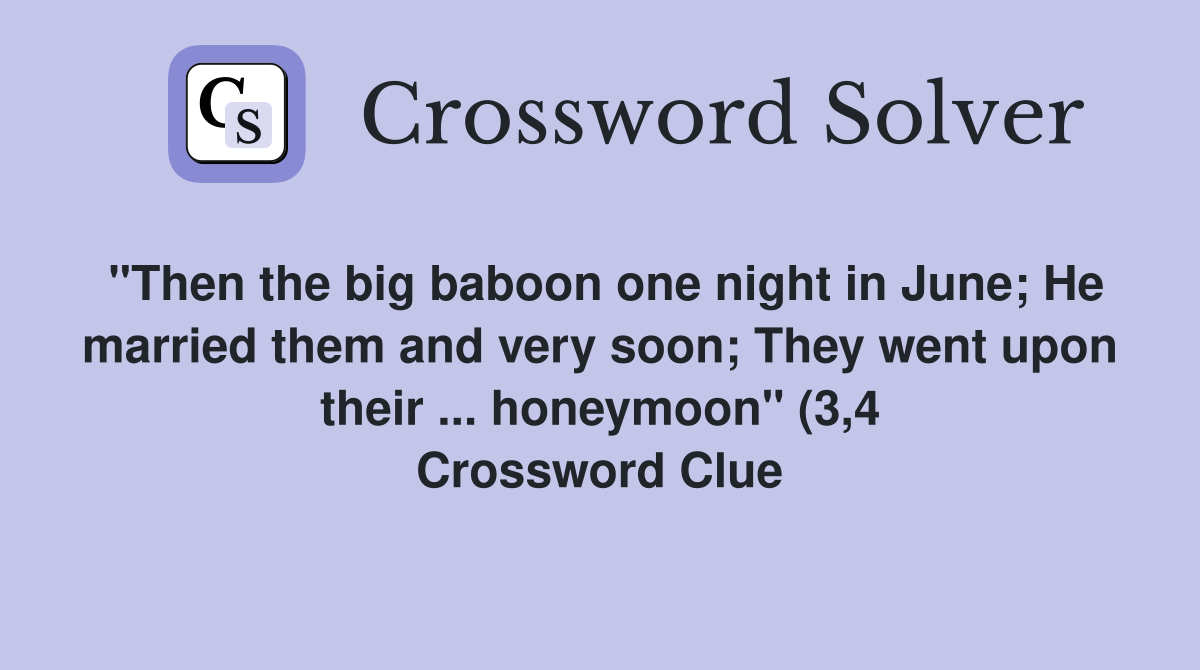 quot Then the big baboon one night in June He married them and very soon quot Then the big baboon one night in June He married them and very soon