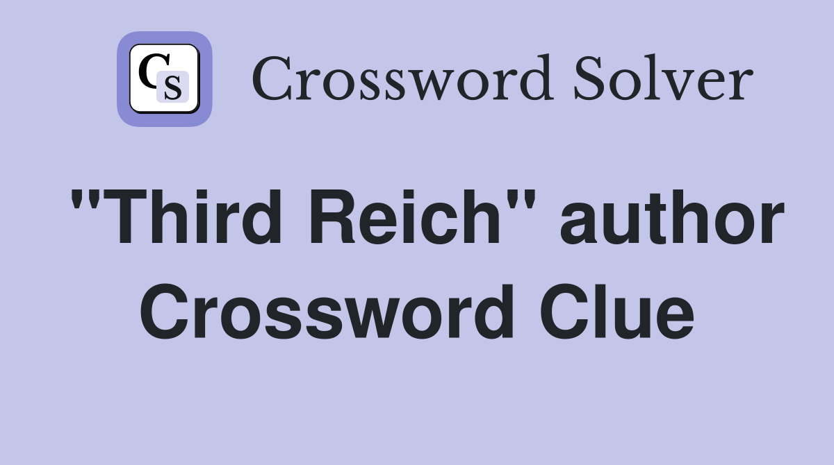 "Third Reich" author Crossword Clue