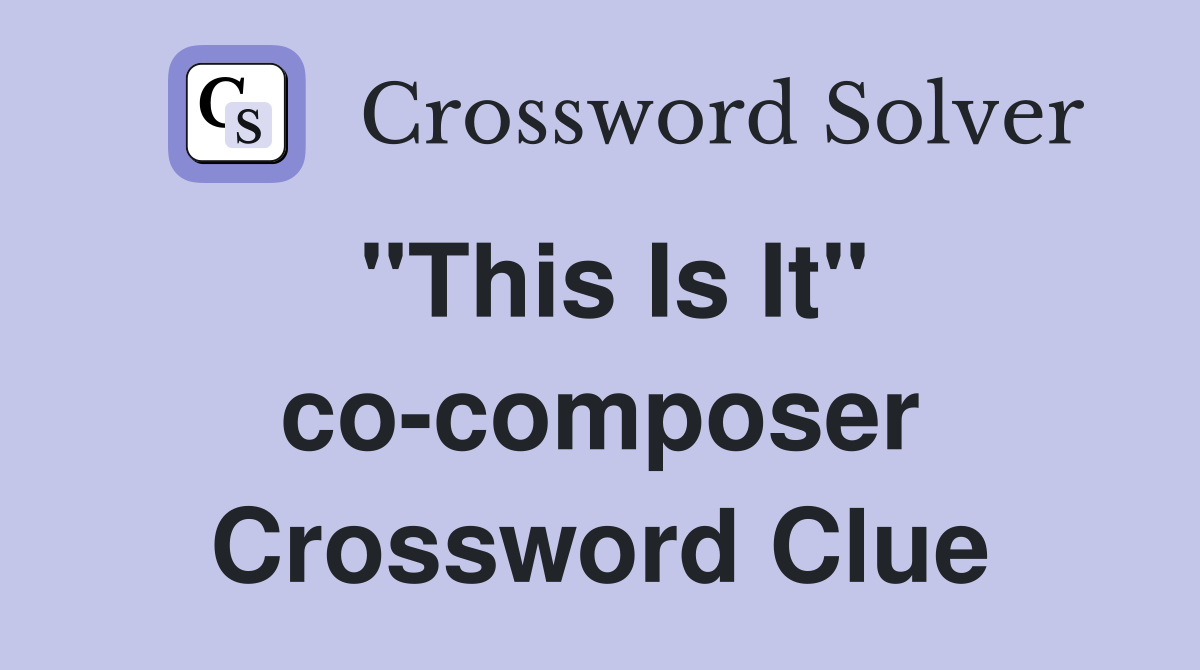 "This Is It" co-composer Crossword Clue