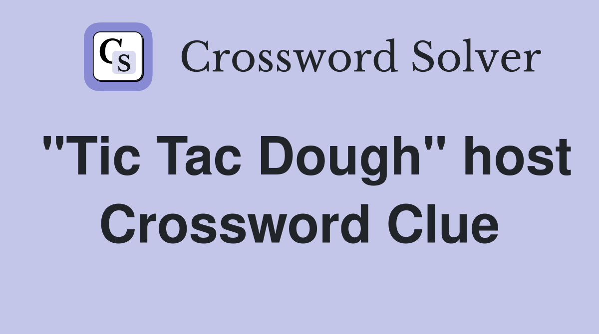 "Tic Tac Dough" host Crossword Clue