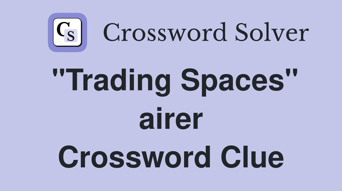 "Trading Spaces" airer Crossword Clue