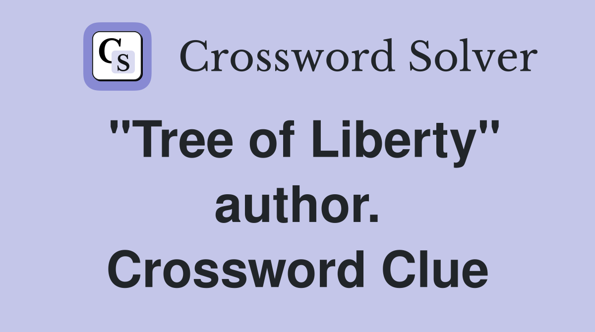 "Tree of Liberty" author. Crossword Clue