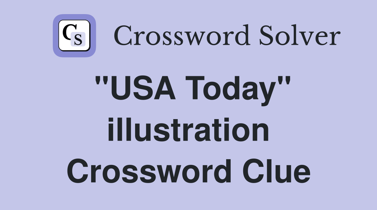 "USA Today" illustration Crossword Clue
