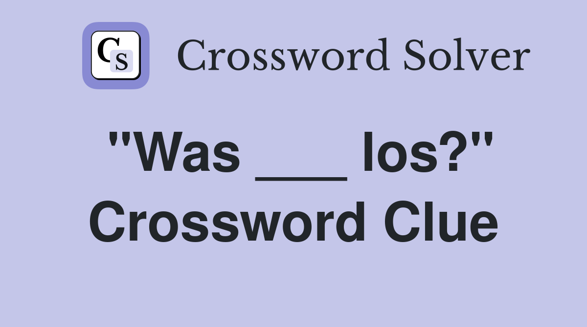 "Was ___ los?" Crossword Clue