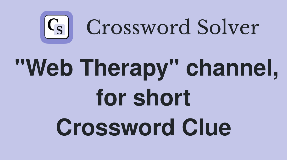 "Web Therapy" channel, for short Crossword Clue
