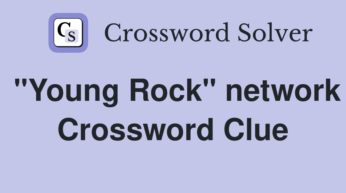 "Young Rock" network Crossword Clue