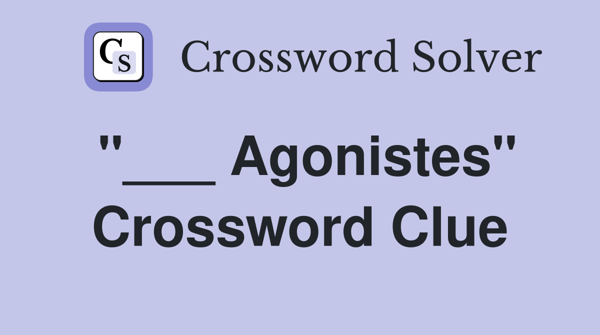 "___ Agonistes" Crossword Clue