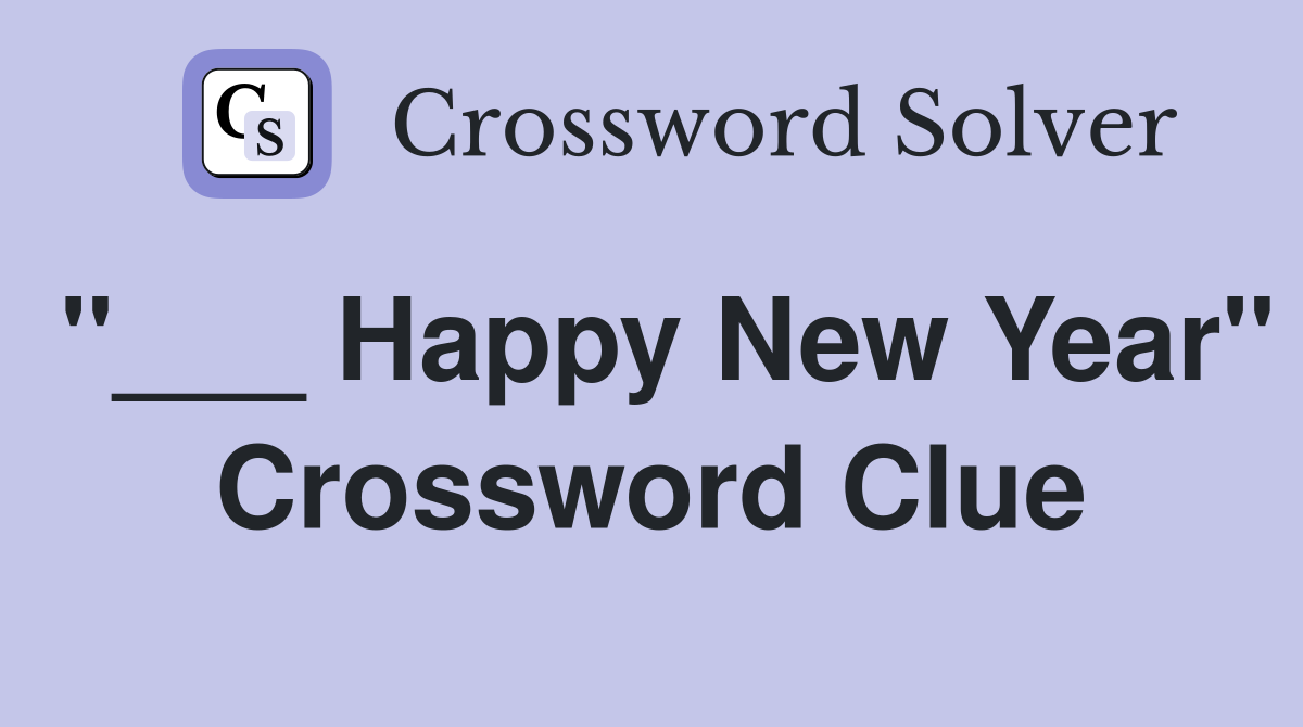 "___ Happy New Year" Crossword Clue