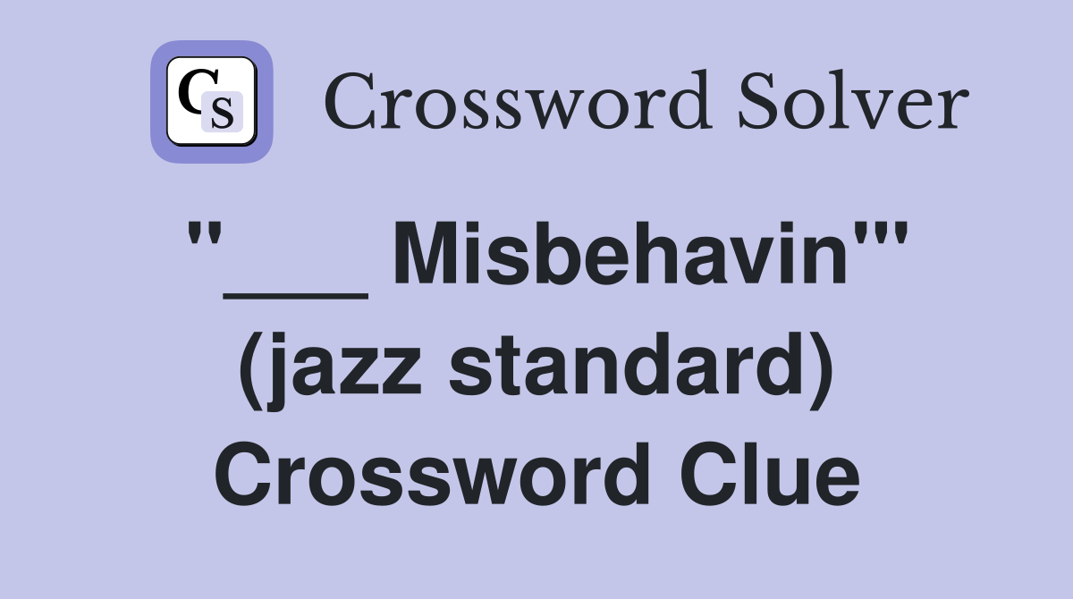 "___ Misbehavin'" (jazz standard) Crossword Clue