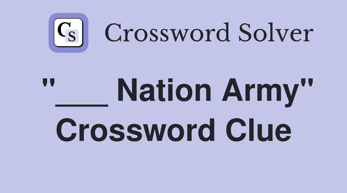 "___ Nation Army" Crossword Clue