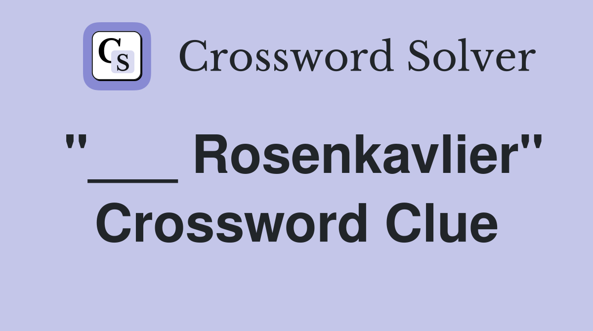 "___ Rosenkavlier" Crossword Clue