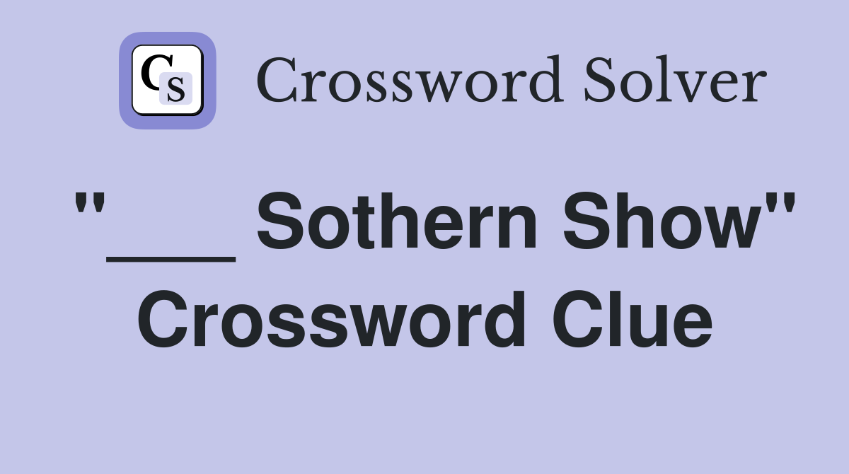 "___ Sothern Show" Crossword Clue