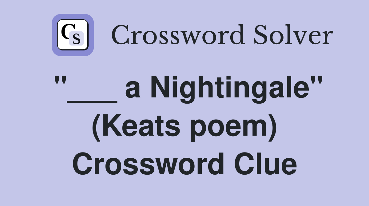 "___ a Nightingale" (Keats poem) Crossword Clue
