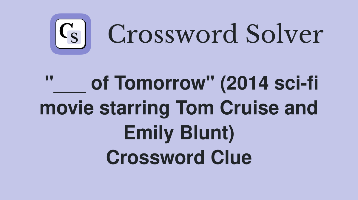 of Tomorrow quot (2014 sci fi movie starring Tom Cruise and Emily Blunt