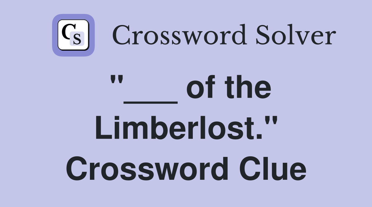 "___ of the Limberlost." Crossword Clue