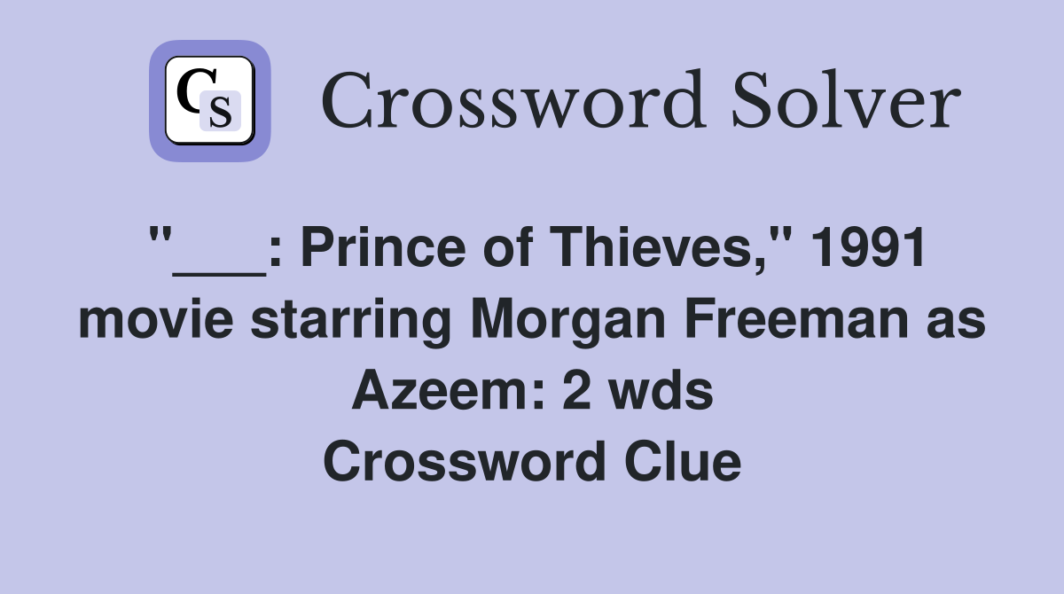 Prince of Thieves quot 1991 movie starring Morgan Freeman as Azeem: 2 wds