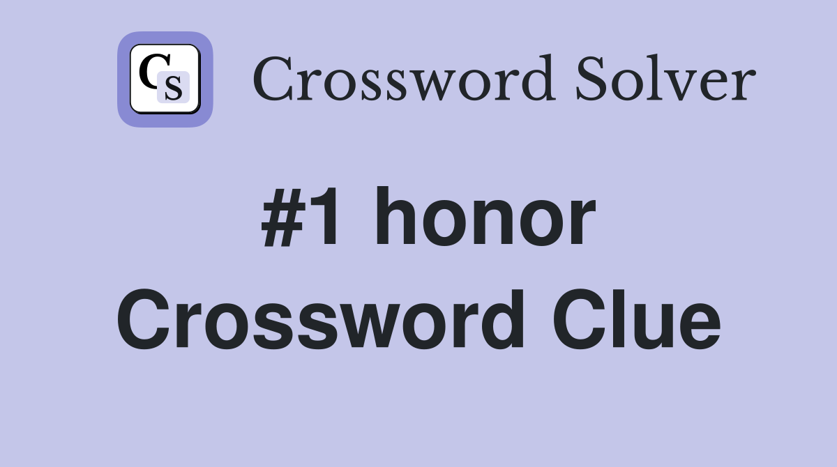 #1 honor Crossword Clue