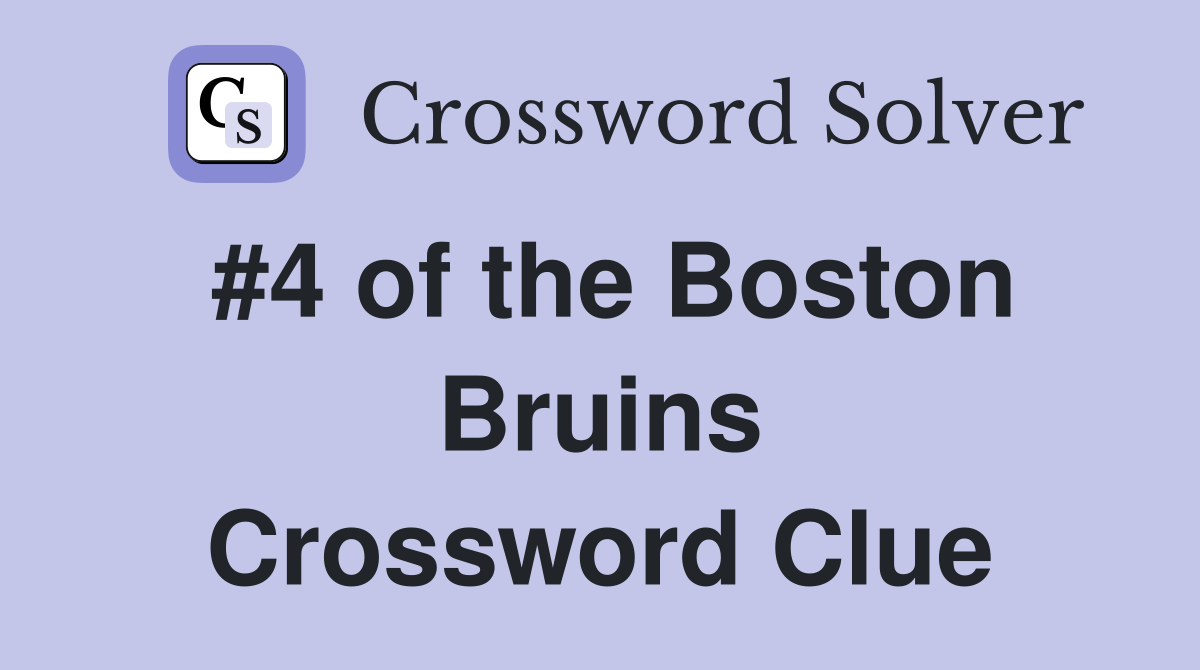#4 of the Boston Bruins Crossword Clue