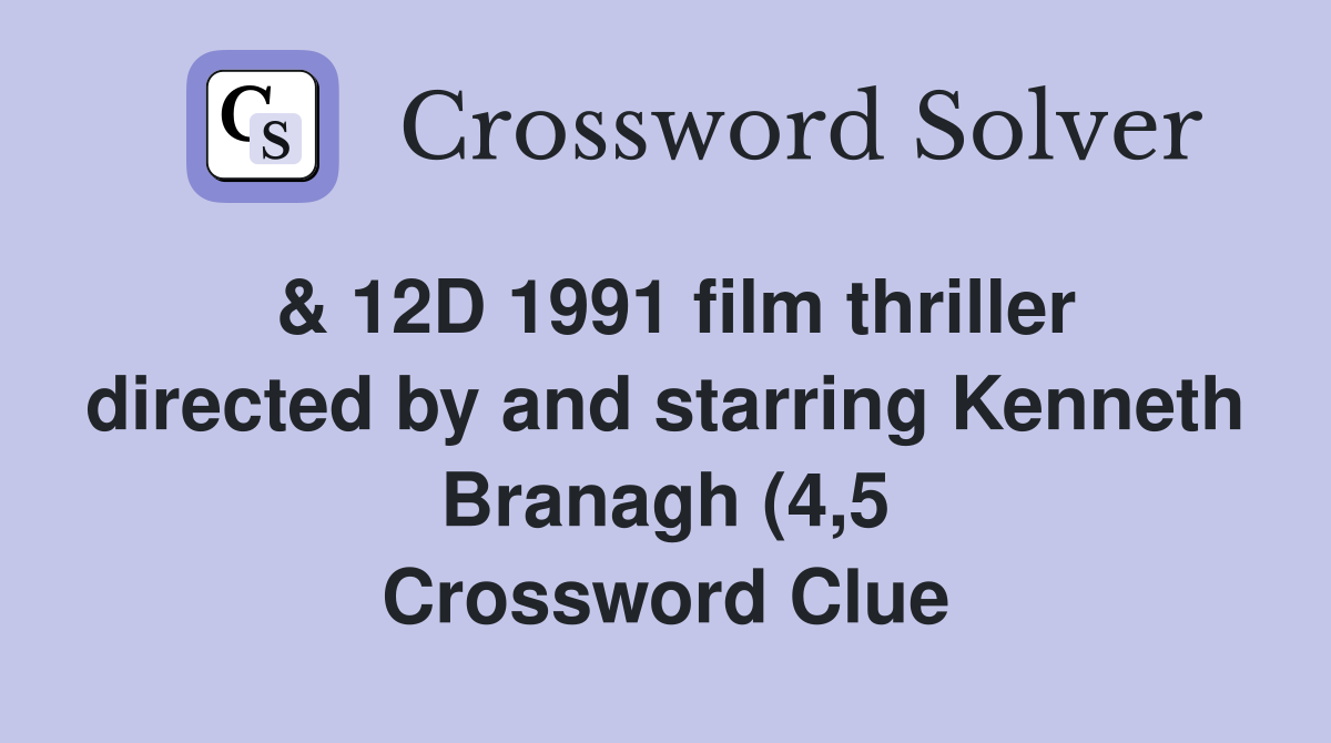 12D 1991 film thriller directed by and starring Kenneth Branagh (4 5 12D 1991 film thriller directed by and starring Kenneth Branagh (4 5