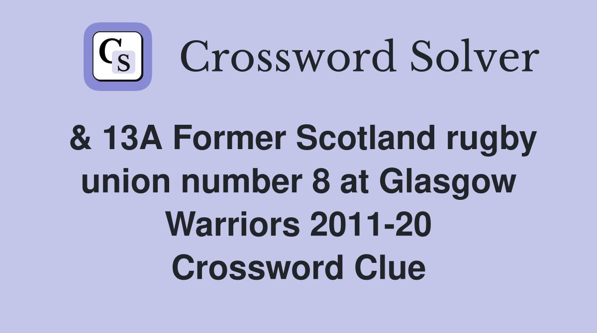 13A Former Scotland rugby union number 8 at Glasgow Warriors 2011 20