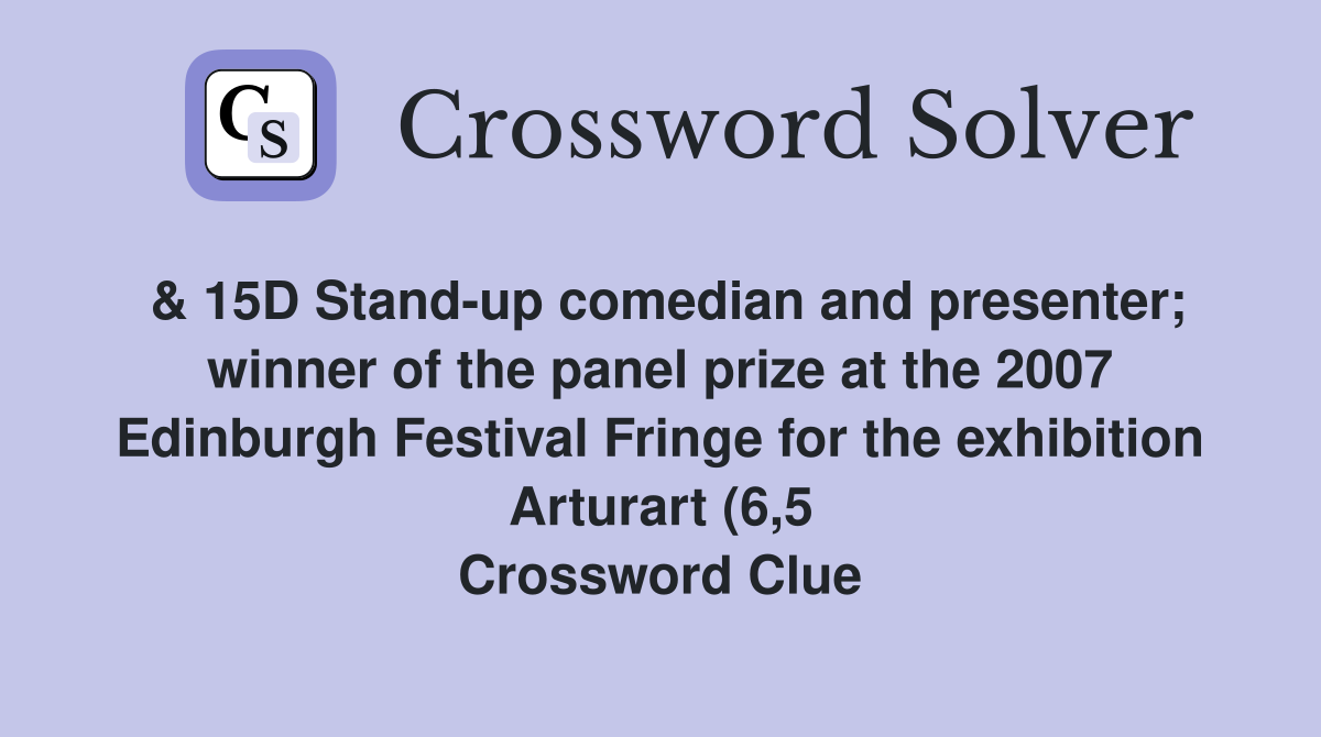 15D Stand up comedian and presenter winner of the panel prize at the 15D Stand up comedian and presenter winner of the panel prize at the