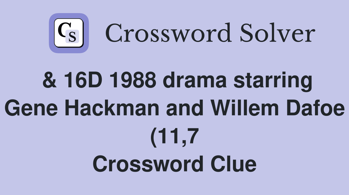 16D 1988 drama starring Gene Hackman and Willem Dafoe (11 7 16D 1988 drama starring Gene Hackman and Willem Dafoe (11 7