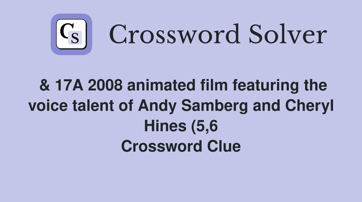 17A 2008 animated film featuring the voice talent of Andy Samberg and 17A 2008 animated film featuring the voice talent of Andy Samberg and