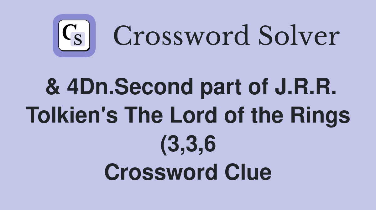 4Dn Second part of J R R Tolkien #39 s The Lord of the Rings (3 3 6 4Dn Second part of J R R Tolkien #39 s The Lord of the Rings (3 3 6