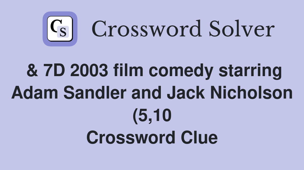 7D 2003 film comedy starring Adam Sandler and Jack Nicholson (5 10 7D 2003 film comedy starring Adam Sandler and Jack Nicholson (5 10