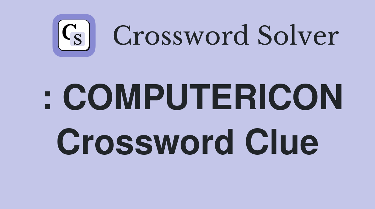 : COMPUTERICON Crossword Clue